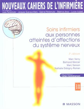 Couverture du livre « Soins infirmiers aux personnes atteintes d'affections du systeme nerveux (3e édition) » de Marc Verny et Nathalie Dobigny-Roman et Bertrand Mercier et Marc Sanson aux éditions Elsevier-masson