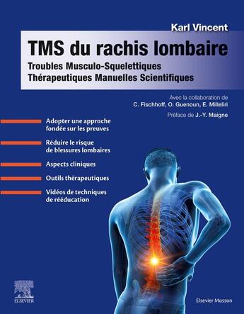 Couverture du livre « TMS du rachis lombaire : Troubles Musculo-Squelettiques - Thérapeutiques Manuelles Scientifiques » de Karl Vincent aux éditions Elsevier-masson