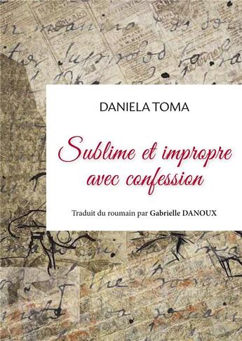 Couverture du livre « Sublime et impropre avec confession » de Daniela Toma aux éditions Books On Demand