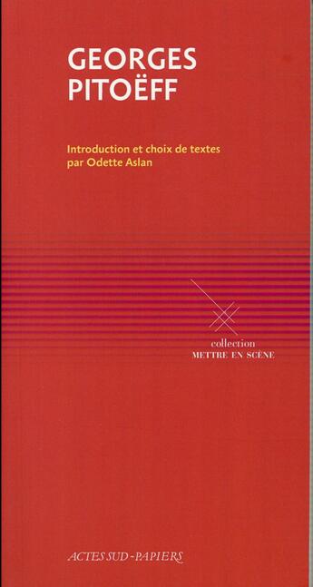 Couverture du livre « Georges Pitoëff » de Odette Aslan aux éditions Actes Sud-papiers