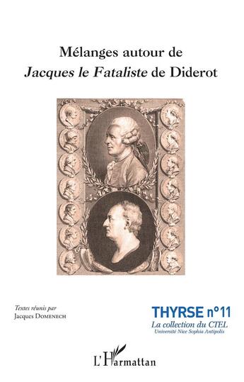 Couverture du livre « Mélanges autour de Jacques le fataliste de Diderot » de Jacques Domenech aux éditions L'harmattan