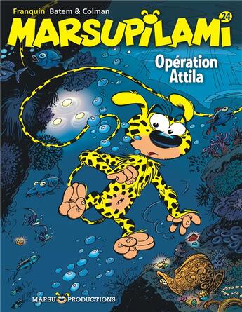 Couverture du livre « Marsupilami Tome 24 : opération Attila » de Batem et Stephane Colman et Andre Franquin aux éditions Marsu Productions