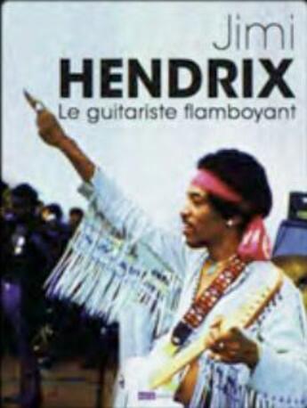 Couverture du livre « Jimi Hendrix, le guitariste flamboyant » de Stephane Letourneur aux éditions Oslo