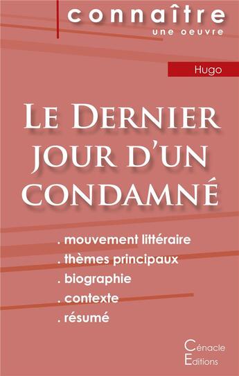 Couverture du livre « Fiche de lecture le dernier jour d'un condamné, de Victor Hugo ; analyse littéraire de référence et résumé complet » de  aux éditions Editions Du Cenacle