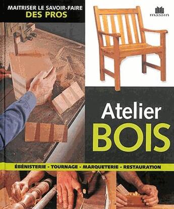 Couverture du livre « Atelier bois » de  aux éditions Massin