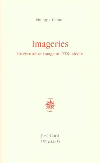 Couverture du livre « Imageries litterature et image au xixe siecle » de Philippe Hamon aux éditions Corti
