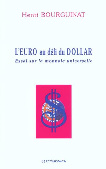 Couverture du livre « L'EURO AU DEFI DU DOLLAR » de Bourguinat/Henri aux éditions Economica