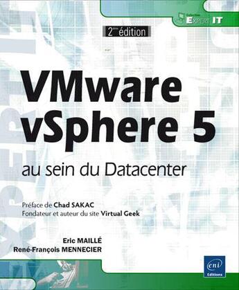 Couverture du livre « VMware vSphere 5 ; au sein du Datacenter (2ieme edition) » de Eric Maille et Rene-Francois Mennecier aux éditions Eni