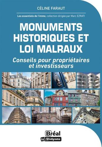 Couverture du livre « Monuments historiques et loi Malraux : conseils pour propriétaires et investisseurs » de Celine Faraut aux éditions Breal