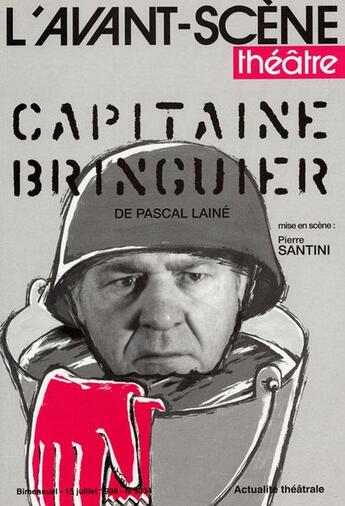 Couverture du livre « Capitaine bringuier » de Pascal Laine aux éditions Avant-scene Theatre