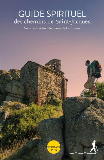 Couverture du livre « Guide spirituel des chemins de Saint-Jacques » de Gaele De La Brosse et Collectif aux éditions Presses De La Renaissance