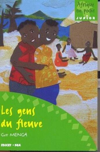 Couverture du livre « Les gens du fleuve » de Guy Menga aux éditions Edicef