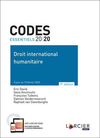 Couverture du livre « Codes essentiels ; code de droit international humanitaire (édition 2020) » de  aux éditions Larcier