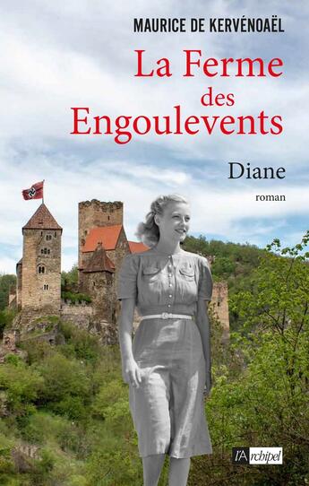 Couverture du livre « La ferme des Engoulevents Tome 2 : Diane » de Maurice De Kervenoael aux éditions Archipel