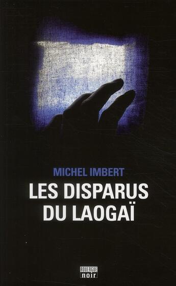 Couverture du livre « Les disparus du Laogaï » de Michel Imbert aux éditions Rouergue