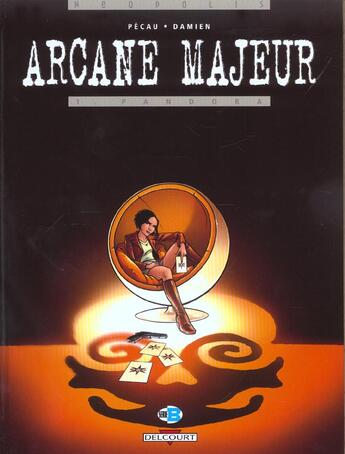 Couverture du livre « Arcane majeur t.1 : Pandora » de Damien et Jean-Pierre Pecau aux éditions Delcourt