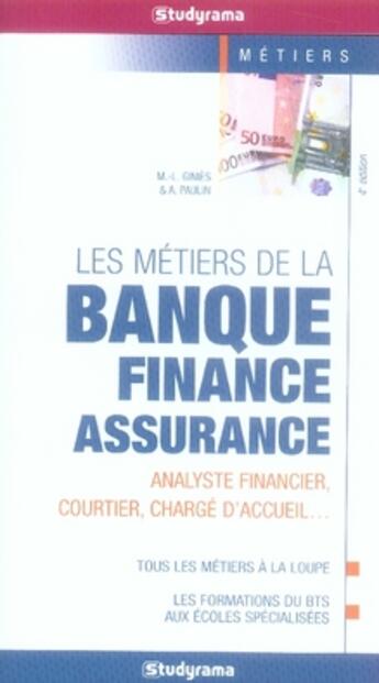 Couverture du livre « Les métiers de la banque-finance-assurance (4e édition) » de  aux éditions Studyrama