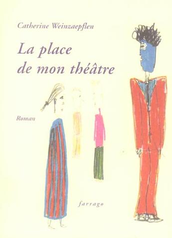 Couverture du livre « La place de mon théâtre » de Catherine Weinzaepflen aux éditions Verdier