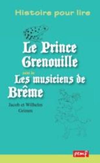 Couverture du livre « Le prince grenouille 1 ex » de J Et W Grimm aux éditions Pemf