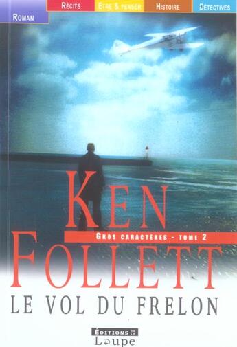 Couverture du livre « Le vol du frelon Tome 2 » de Ken Follett aux éditions Editions De La Loupe