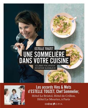 Couverture du livre « Une sommelière dans votre cuisine » de Claire Vocanson et Estelle Touzet aux éditions Epa