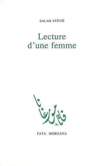 Couverture du livre « Lecture d'une femme » de Salah Stetie aux éditions Fata Morgana