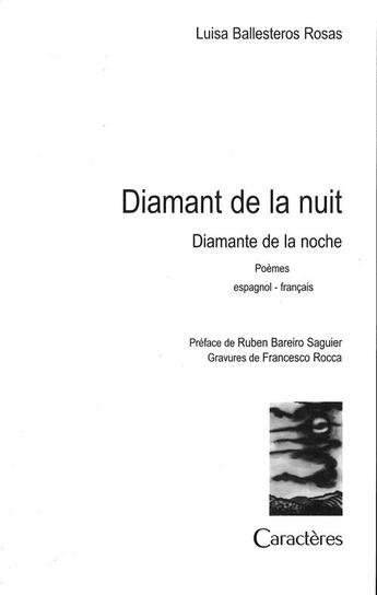 Couverture du livre « Diamant de la nuit ; diamante de la noche » de Luisa Ballesteros Rosas aux éditions Caracteres