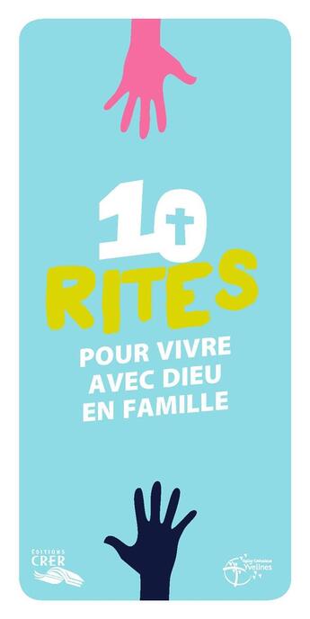 Couverture du livre « Les mots de la foi -10 rites pour vivre Dieu en famille » de Diocèse De Versailles aux éditions Crer-bayard