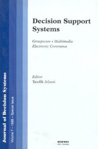 Couverture du livre « Decision support systems (jds volume 7 1998) special issue » de Jelassi Tawfik aux éditions Hermes Science Publications