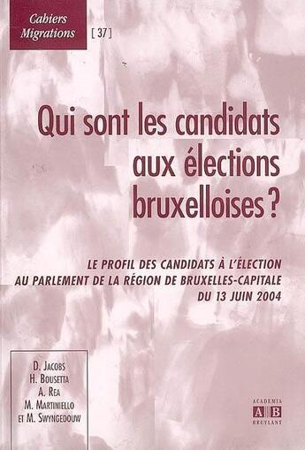 Couverture du livre « Qui sont les candidats aux élections bruxelloises ? » de  aux éditions Academia