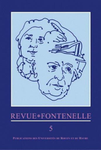 Couverture du livre « REVUE FONTENELLE n.5 » de Revue Fontenelle aux éditions Pu De Rouen