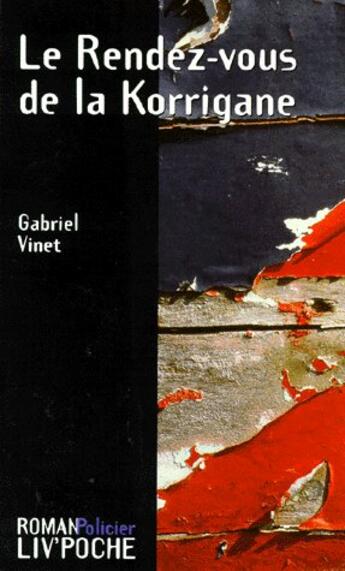 Couverture du livre « Le rendez-vous de la korrigane » de Gabriel Vinet aux éditions Liv'editions