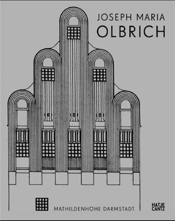 Couverture du livre « Joseph Maria Olbrich (1867-1908) architekt und gestalter der frühen moderne » de Stephan/Beil aux éditions Hatje Cantz