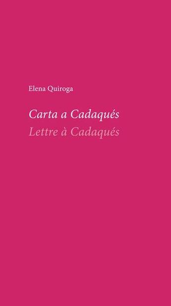 Couverture du livre « Carta a cadaques - lettre a cadaques » de Quiroga/Funes Lastra aux éditions Casa De Velazquez