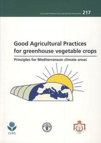 Couverture du livre « Good agricultural practices for greenhouse vegetable crops: principles for mediterranean climate are » de  aux éditions Fao