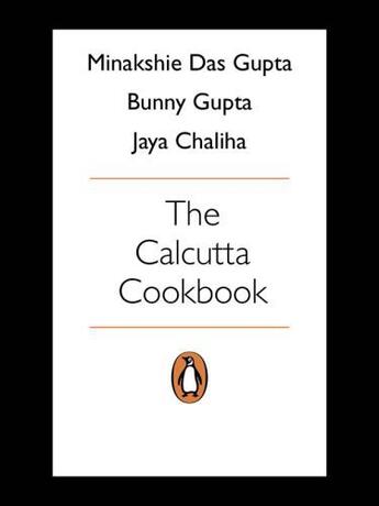 Couverture du livre « Calcutta Cookbook » de Dasgupta M aux éditions Penguin Books Ltd Digital