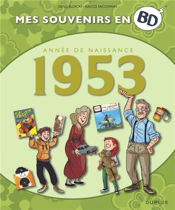 Couverture du livre « Mes souvenirs en BD Tome 14 : 1953 » de Denis Bloicat et Saccoman aux éditions Dupuis