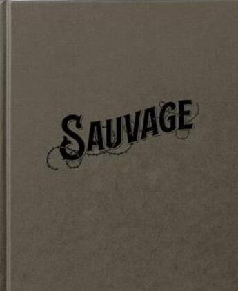 Couverture du livre « Sauvage » de Gilles Clement et Baptiste Lignel aux éditions Trans Photographic Press