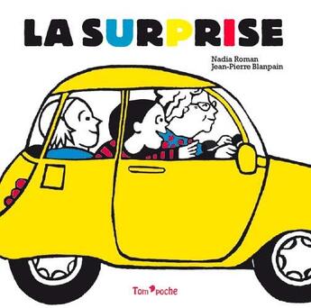 Couverture du livre « La surprise » de Jean-Pierre Blanpain et Nadia Romain aux éditions Tom Poche