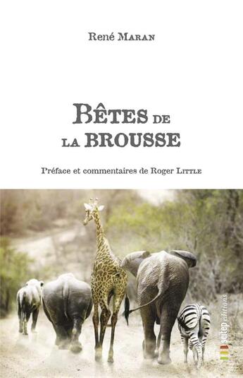 Couverture du livre « Bêtes de la brousse » de René Maran aux éditions Scitep