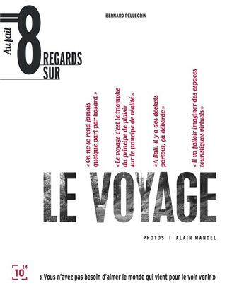 Couverture du livre « Huit regards sur le voyage » de  aux éditions Cent Mille Milliards