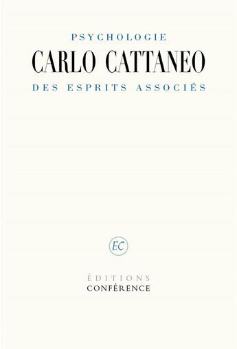 Couverture du livre « Psychologie des esprits associés » de Carlo Cattaneo aux éditions Conference