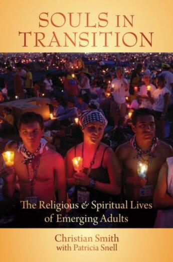 Couverture du livre « Souls in Transition: The Religious and Spiritual Lives of Emerging Adu » de Snell Patricia aux éditions Oxford University Press Usa