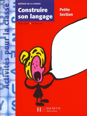 Couverture du livre « Construire son langage en petite section » de Queva/Sacy aux éditions Hachette Education