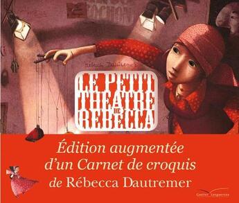 Couverture du livre « Le petit théâtre de Rébecca » de Rebecca Dautremer aux éditions Gautier Languereau