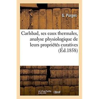 Couverture du livre « Carlsbad, ses eaux thermales » de Porges-G aux éditions Hachette Bnf