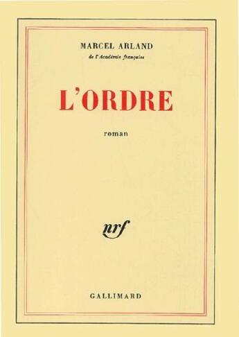 Couverture du livre « L'ordre » de Marcel Arland aux éditions Gallimard