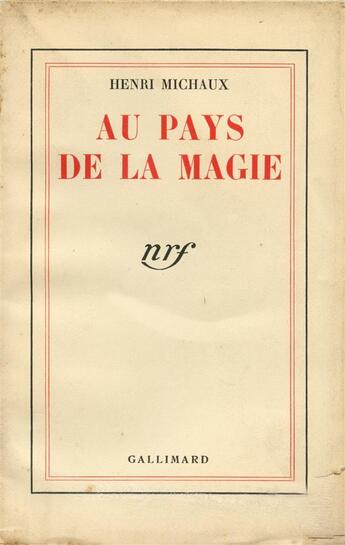 Couverture du livre « Au pays de la magie » de Henri Michaux aux éditions Gallimard