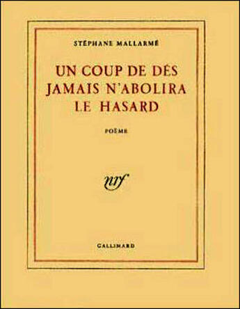 Couverture du livre « Un Coup de dés jamais n'abolira le hasard » de Stephane Mallarme aux éditions Gallimard