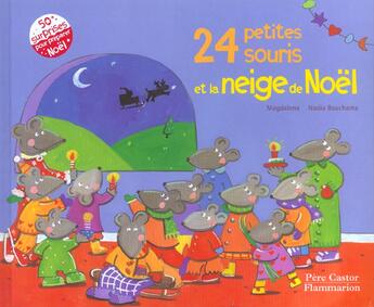 Couverture du livre « Vingt-quatre petites souris et la neige de noel » de Guirao-Jullien Magda aux éditions Pere Castor